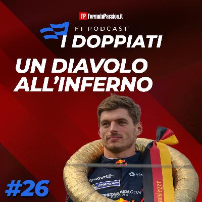 Ep. 26-2025 | Un Diavolo all'Inferno e le altre storie verso Marina Bay F1 2025 | I Doppiati - F1 podcast