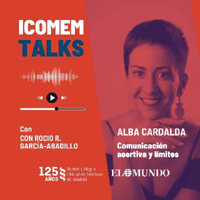Poner límites y comunicarse de forma asertiva, con Alba Cardalda Poner límites y comunicarse de forma asertiva, con Alba Cardalda