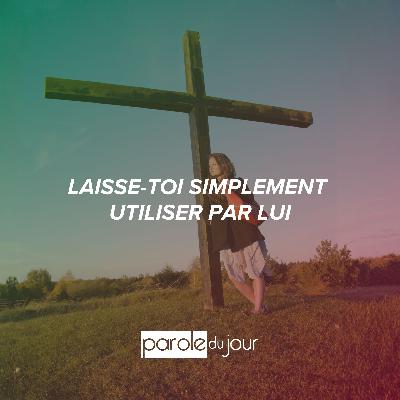 Dieu utilise chaque talent