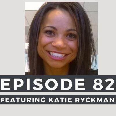Episode-082 Part 1 Social adventures in babysitting and breaking barriers with brute force with Katie Ryckman of Microsoft