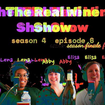 The Real Wine Show S4 E6 feat. Lena Wellington, Abby Leedom & Elisa Weber