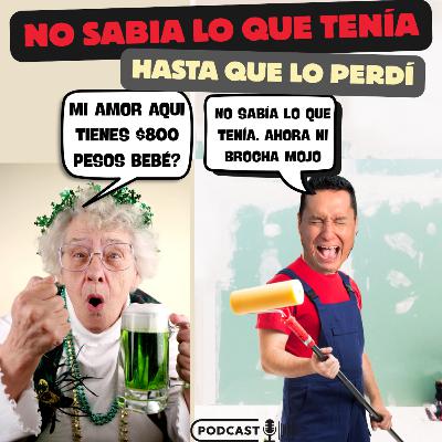 NO SABÍA LO QUE TENÍA HASTA QUE LO PERDÍ
