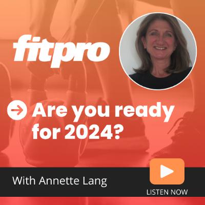 Annette Lang chats to FitPro's Jane Waller - what a great way to kick off 2024!