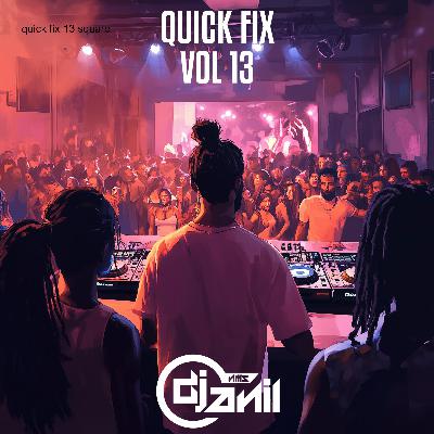 Quick Fix Vol 13 Quick Fix Vol 13