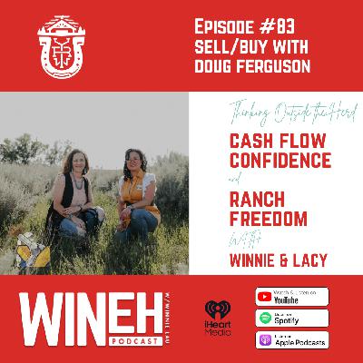 Ep. 83 - Thinking Outside the Herd: What We Learned from Doug Ferguson About Cash Flow, Confidence & Ranch Freedom