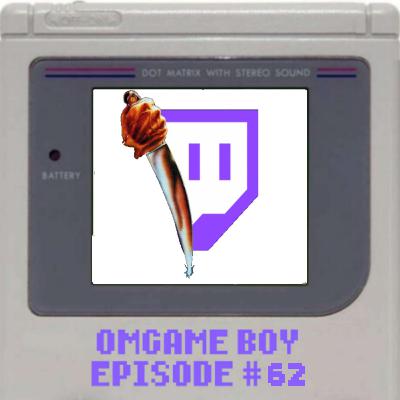 OMGame Boy #62 "Twitch or Treat" OMGame Boy #62 "Twitch or Treat"