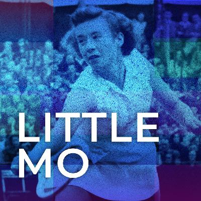 Episode 5: Little Mo (And The Horse That Changed Tennis History)