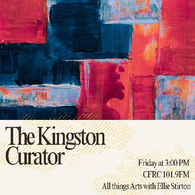 The Kingston Curator’s Summer Summary