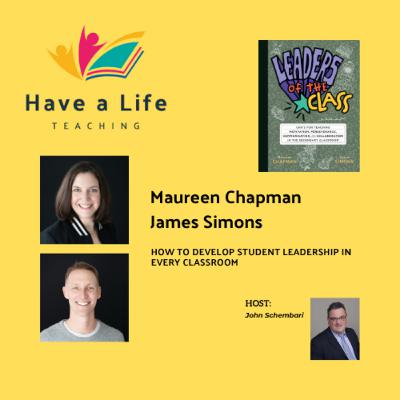 How to Develop Student Leadership in Every Classroom (Maureen Chapman and James Simons)