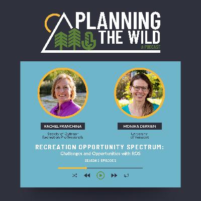 Recreation Opportunity Spectrum: Challenges and Opportunities with ROS