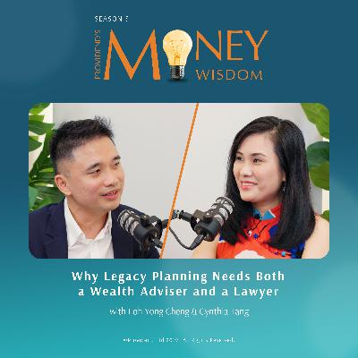 Why Legacy Planning Needs Both a Wealth Adviser and a Lawyer (S5E04)