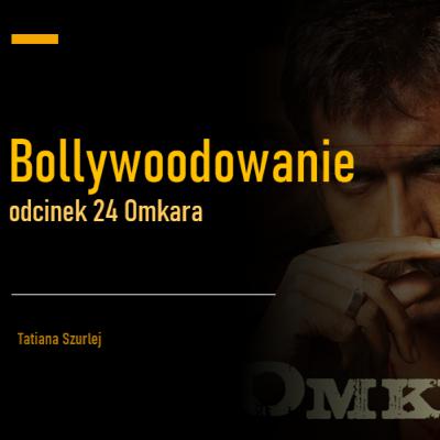 Omkara – Otello w interpretacji Vishala Bhardwaja