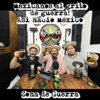 6. Especial # I : La Verdadera Independencia de México.