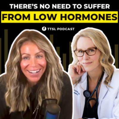 S12 EP8: There’s No Need to Suffer From Low Hormones