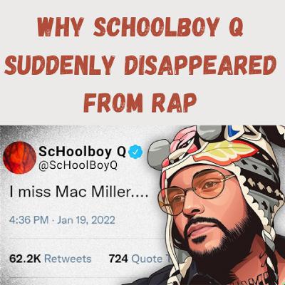S20 Ep17: Why SchoolBoy Q Suddenly Disappeared from Rap S20 Ep17: Why SchoolBoy Q Suddenly Disappeared from Rap