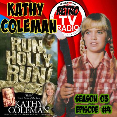 Kathy Coleman: "Land of the Lost" Star Gives Us A Fun, Heartfelt Conversation about Her Career and Her Memoire "Run Holly Run!" (Season 03 Ep. #4)