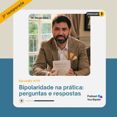 Bipolaridade na prática: perguntas e respostas #111