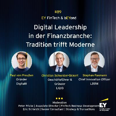 #089 - Digital Leadership in der Finanzbranche: Tradition trifft Moderne #089 - Digital Leadership in der Finanzbranche: Tradition trifft Moderne