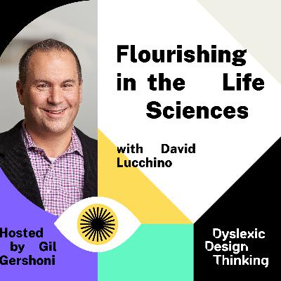 Flourishing in the Life Sciences with David Lucchino