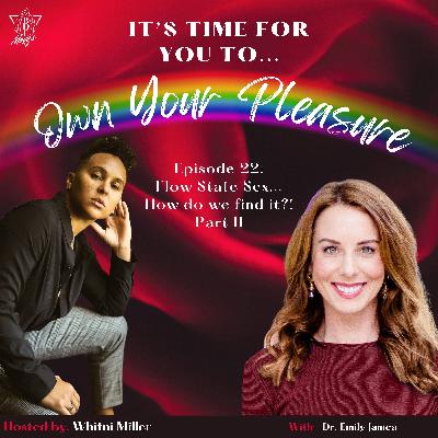 Flow State Sex... How do we find it?! Part II