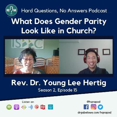 What Does Gender Parity Look Like in Church? -Rev. Dr. Young Lee Hertig What Does Gender Parity Look Like in Church? -Rev. Dr. Young Lee Hertig
