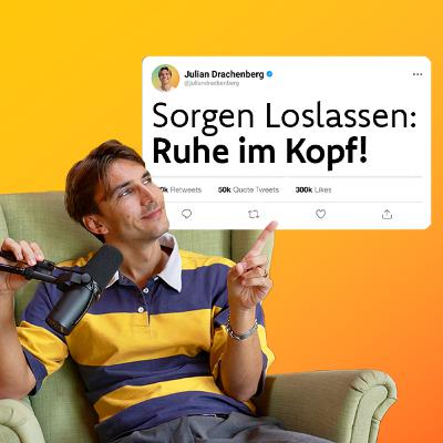 #37 Sorgen loslassen in 5 Schritten (praktische Anleitung) #37 Sorgen loslassen in 5 Schritten (praktische Anleitung)