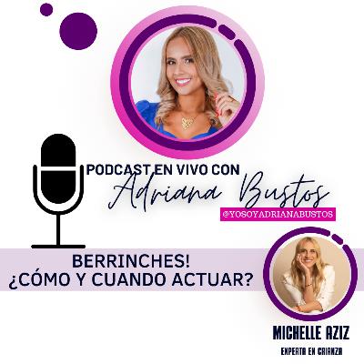 ¡Berrinches!, ¿Cómo y cuándo actuar? Adriana Bustos y Michelle Aziz hablan sobre la importancia de los límites en la crianza ¡Berrinches!, ¿Cómo y cuándo actuar? Adriana Bustos y Michelle Aziz hablan sobre la importancia de los límites en la crianza