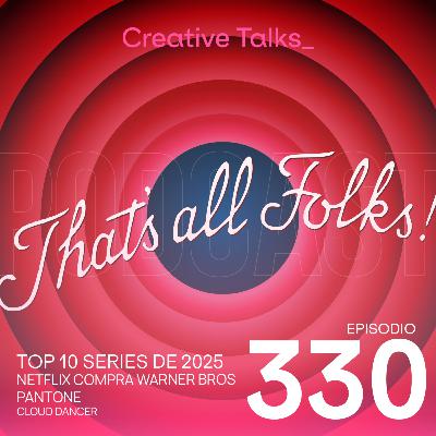 Temp. 11 Ep. 330 - Top 10 series de 2025 Temp. 11 Ep. 330 - Top 10 series de 2025