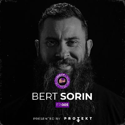 Bert Sorin Exposes the Truth About Strength, Success & Struggle | Truth Serum with Tyler Minton | Ep. 005