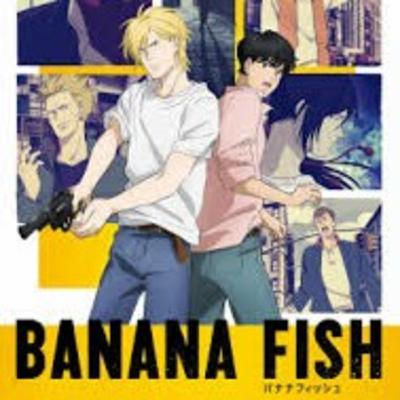 JUST WEEB SHIIIIT! - Episode 100: BANANA FISH IS A MESS OF A SHOW! JUST WEEB SHIIIIT! - Episode 100: BANANA FISH IS A MESS OF A SHOW!