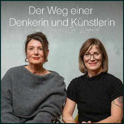 Der Weg einer Denkerin und Künstlerin (Dr.in Mag.a Ute Liepold) — WonderWorks 20
