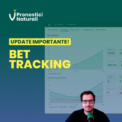 📢 Update Importante: è attivo il BET TRACKING! Salva schedine e controlla l’andamento del tuo gioco