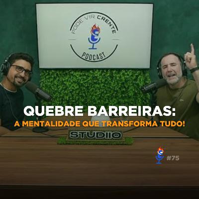 Mentalidade de Crescimento: Como Não Ficar Para Trás no Empreendedorismo - PVC #75