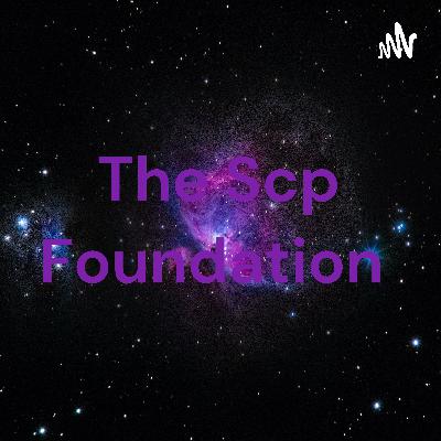 Welcome to my podcast on the scp foundation