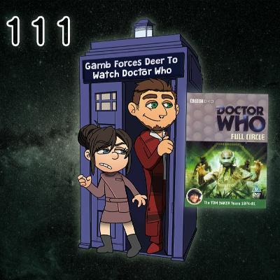 [E111] FFF To Watch Doctor Who: Full Circle