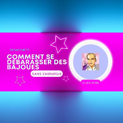 Comment se débarrasser des bajoues sans chirurgie