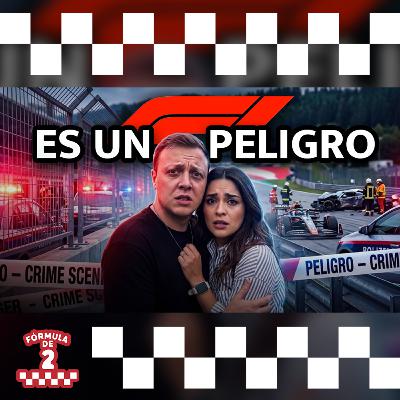 ¡Esta F1 es muy peligrosa! ¡Esta F1 es muy peligrosa!