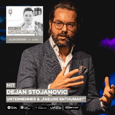 AUF EIN FLUCHTACHTERL!..mit Dejan Stojanovic AUF EIN FLUCHTACHTERL!..mit Dejan Stojanovic