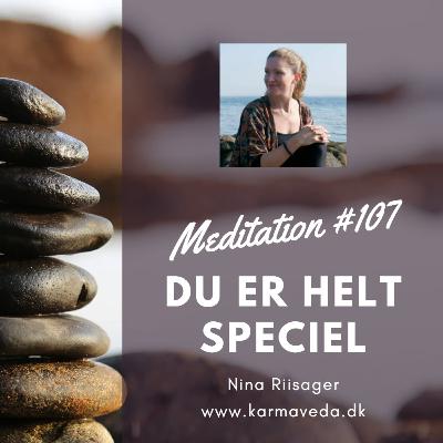 Selvværdsmeditation meditation 107 Du er helt speciel