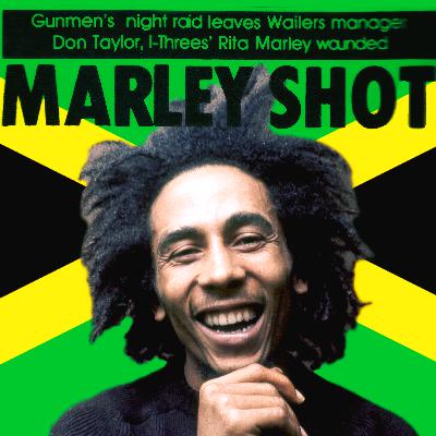 OTM: Ep #85 - The Attempted Assassination of Bob Marley