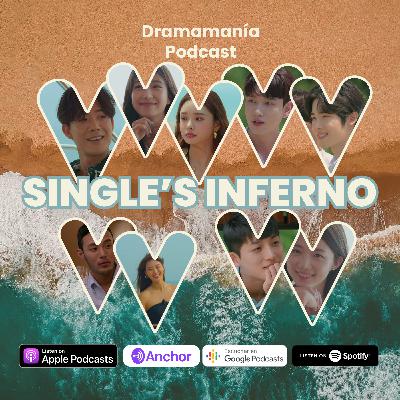 Single's Inferno: El reality más candente de Corea del Sur Single's Inferno: El reality más candente de Corea del Sur