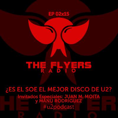 EP 02X15: ¿ES EL SOE EL MEJOR DISCO DE U2?