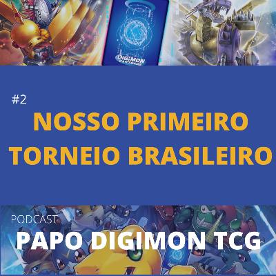 #2 Nosso Primeiro Torneio Brasileiro