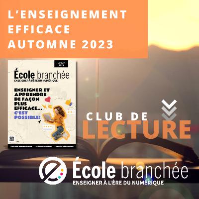 [Club de lecture] L'enseignement efficace : Discussions autour du numéro d'automne 2023 du magazine École branchée