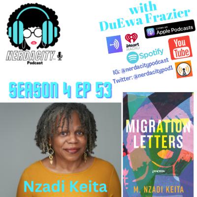 Ep. 53 M. Nzadi Keita Talks Migration Letters Ep. 53 M. Nzadi Keita Talks Migration Letters