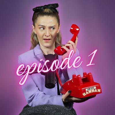 S1 Ep1: One doth…have a podcast | How Very Hannah: Episode 1