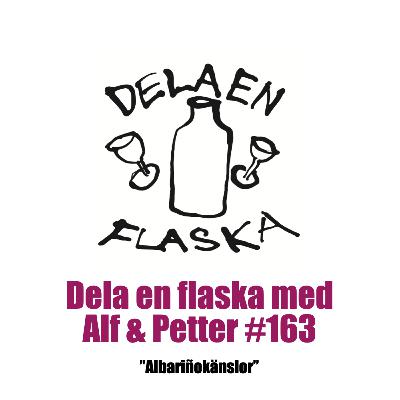 163. Dela en flaska - Albariñokänslor
