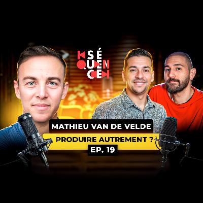 Séquence 19 – Mathieu Van de Velde : Produire autrement, révéler les voix d’aujourd’hui