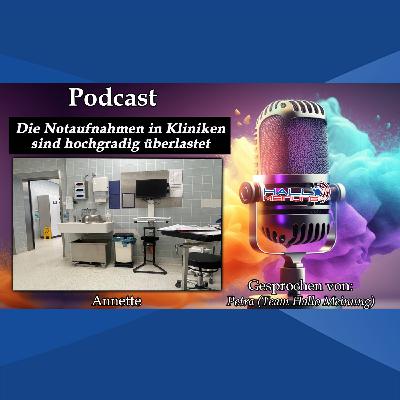 "Die Notaufnahmen in Kliniken sind hochgradig überlastet" - Von Annette