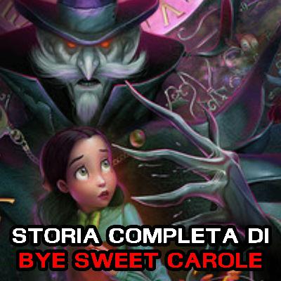 Spiegazione di Bye Sweet Carole - La storia completa